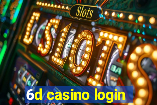 6d casino login